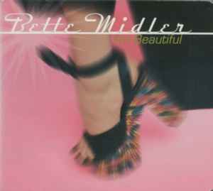 I'm Beautiful - Bette Midler