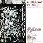 Cover of Xpressway Pile=Up (A Compilation Of Nz Music), 1990-01-00, CD