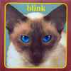 Blink* - Cheshire Cat