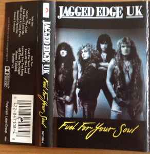 Jagged Edge U.K. – Fuel For Your Soul (1990, Cassette) - Discogs