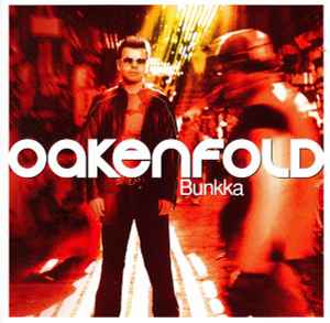 Paul Oakenfold - Bunkka album cover