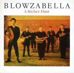 Blowzabella - A Richer Dust