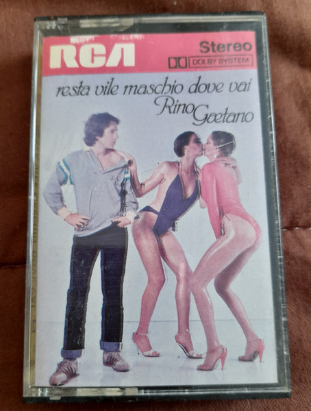 Rino Gaetano – Resta Vile Maschio Dove Vai (1979, Cassette) - Discogs