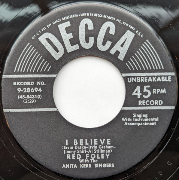 Red Foley - The Anita Kerr Singers – I Believe / Mansion Over The