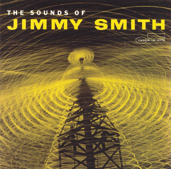 Jimmy Smith – The Sounds Of Jimmy Smith (2005, CD) - Discogs