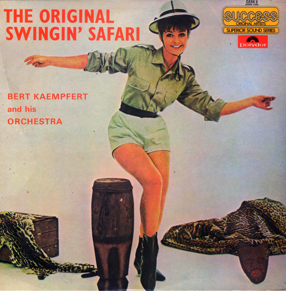 Bert Kaempfert And His Orchestra - A Swingin' Safari | Releases | Discogs