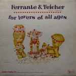 For Lovers Of All Ages / Ferrante & Teicher