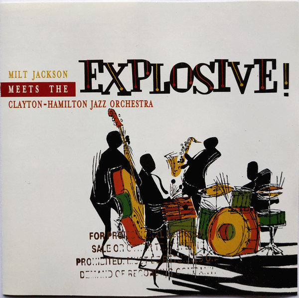 Milt Jackson Meets The Clayton-Hamilton Jazz Orchestra – Explosive 