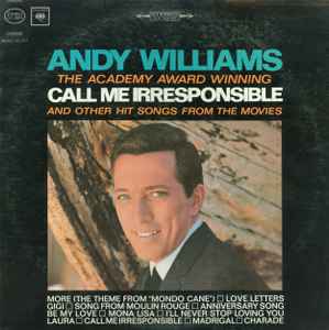 Andy Williams - The Academy Award Winning Call Me Irresponsible And Other Hit Songs From The Movies album cover