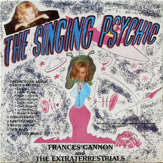 Frances Cannon And The Extraterrestrials The Singing Psychic 1987