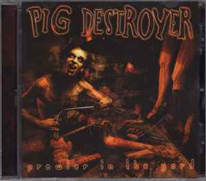 Prowler In The Yard - Pig Destroyer