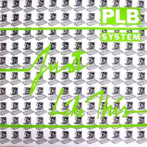 PLB System - Just Like This