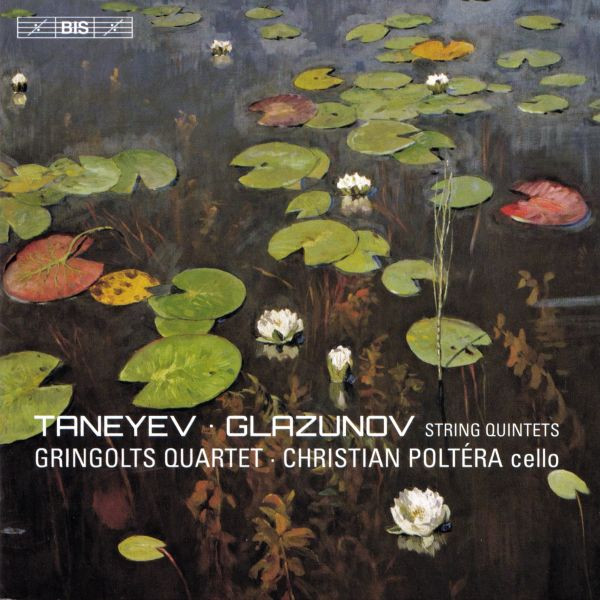 Album herunterladen Taneyev Glazunov Gringolts Quartet Christian Poltéra - String Quintets