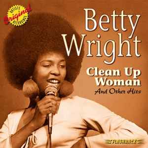 Betty Wright - Clean Up Woman And Other Hits album cover