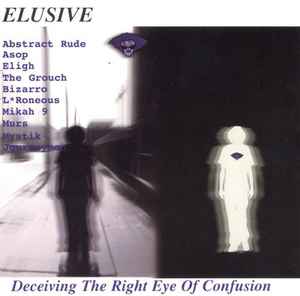 Deceiving The Right Eye Of Confusion - Elusive