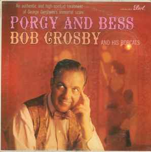 Bob Crosby And The Bob Cats - Porgy And Bess album cover