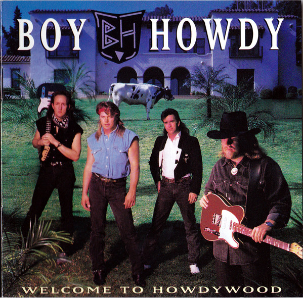 Boy Howdy – Welcome To Howdywood (1993, CD) - Discogs