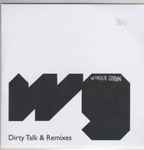 Cover of Dirty Talk & Remixes, 2010, CDr