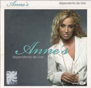 Annes - Dependentă De Tine album cover