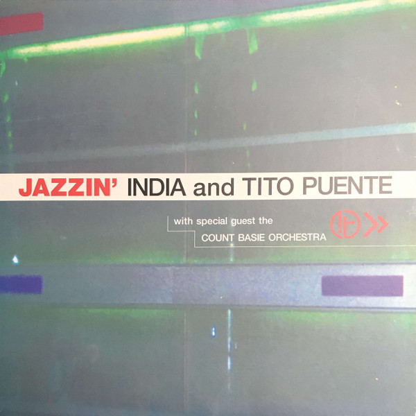 India And Tito Puente With Special Guest The Count Basie Orchestra