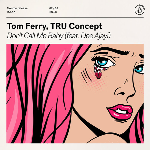 last ned album Tom Ferry, Tru Concept Feat Dee Ajayi - Dont Call Me Baby