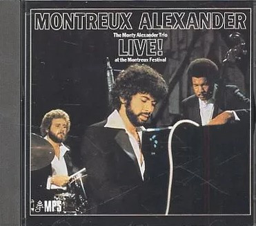 The Monty Alexander Trio - Montreux Alexander - Live! At The