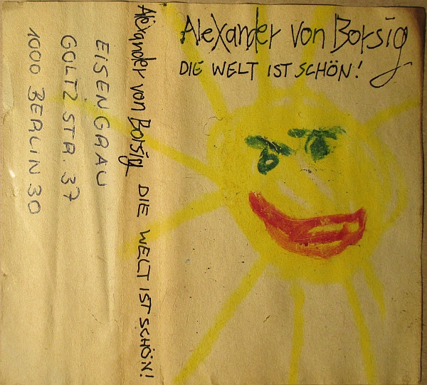 télécharger l'album Alexander Von Borsig - Die Welt Ist Schön