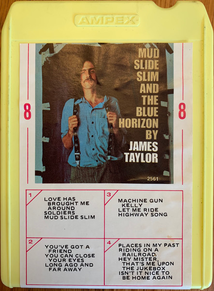 James Taylor – Mud Slide Slim And The Blue Horizon (1971, 8-Track