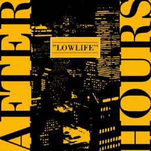 Lowlife - Afterhours