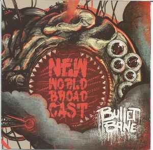 Bullet Bane - New World Broadcast album cover