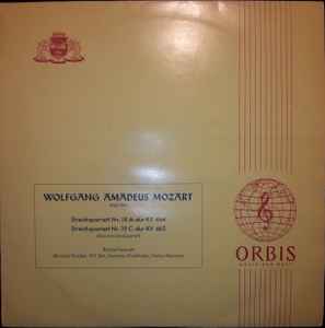 Wolfgang Amadeus Mozart - Streichquartett Nr. 18 A-dur KV 464 / Streichquartett Nr. 19 C-dur KV 465 (Dissonanzen-Quartett) album cover