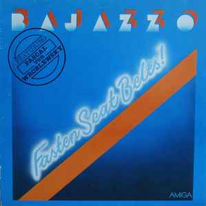 Bajazzo featuring Pascal von Wroblewsky – Fasten Seat Belts! (1987