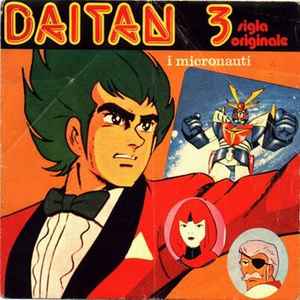 I Micronauti - Daitan 3 / Futuromania