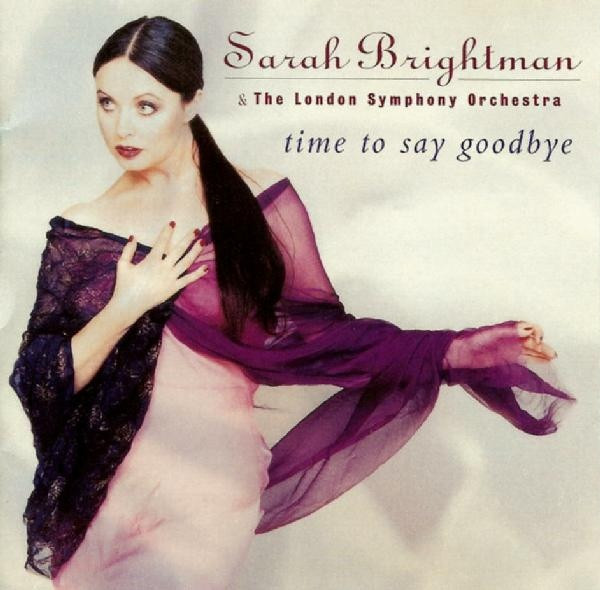 Sarah Brightman & The London Symphony Orchestra - Time To Say Goodbye | Angel Records (CDC 556511) - main