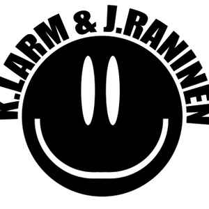 K.Larm & J.Raninen