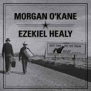 Split 7" - Morgan O'Kane / Ezekiel Healy