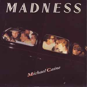 Madness - Michael Caine album cover