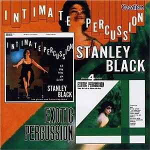 Stanley Black & His Orchestra - Exotic Percussion / Intimate Percussion album cover