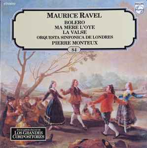 Maurice Ravel - Bolero / Ma Mère L'Oye / La Valse