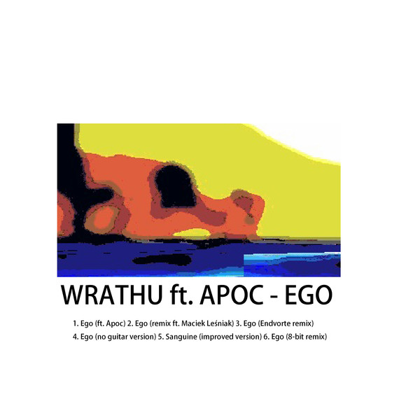 ladda ner album Wrathu ft Apoc - Ego