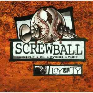 Screwball - Loyalty