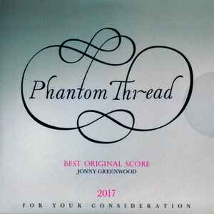 Phantom Thread (Original Motion Picture Soundtrack) - Album by Jonny  Greenwood