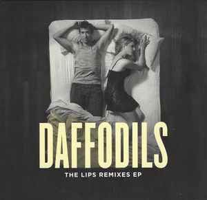 LIPS (12) - Daffodils: The Lips Remixes EP album cover