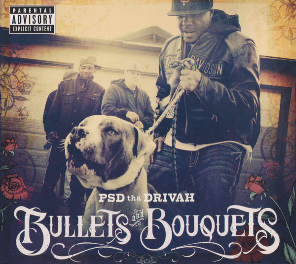 Album herunterladen PSD Tha Drivah - Bullets And Bouquets