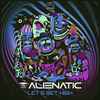 Alienatic - Let's Get High