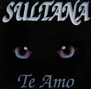 Sultana - Te Amo album cover