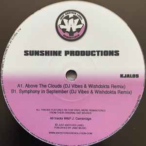 Above The Clouds / Symphony In September (DJ Vibes & Wishdokta Remixes)  - Sunshine Productions