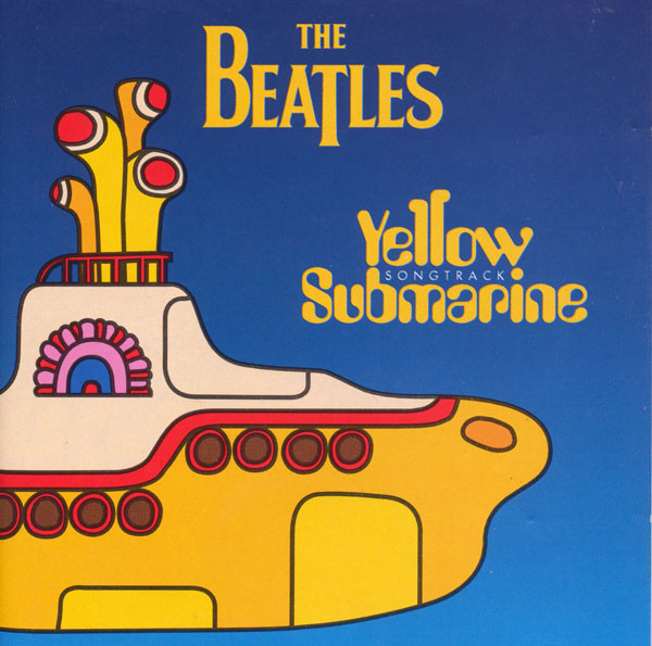 The Beatles = ザ・ビートルズ – Yellow Submarine Songtrack 