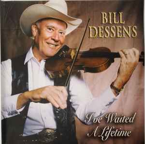 Bill Dessens - I've Waited A Lifetime album cover