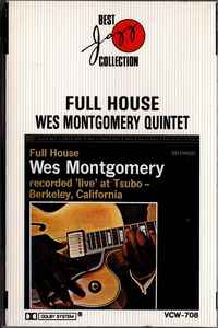 Wes Montgomery = ウェス・モンゴメリー – Full House = フル・ハウス